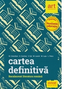 Literatura romana - Cartea definitiva. Pregatirea pentru bacalaureat