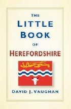 Little Book of Herefordshire