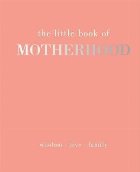 Little Book Motherhood