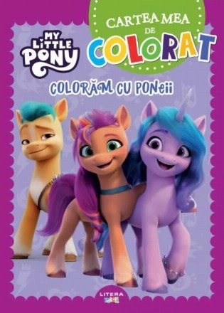 My little pony : cartea mea de colorat