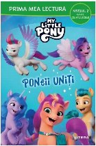 My little pony : poneii uniţi My little pony : poneii uniţi