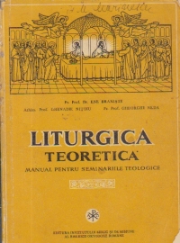 Liturghia teoretica - Manual pentru seminariile teologice