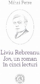 Liviu Rebreanu, Ion, un roman în cinci lecturi