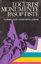 Locuri si monumente pasoptiste (Editie 1978)