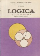 Logica - Manual clasa a IX-a licee si clasa a XI-a , scoli normale