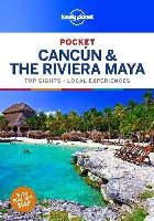 coperta Lonely Planet Pocket Cancun & the Riviera Maya