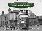 Lost Tramways England: Birmingham North