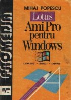 Lotus AmiPro pentru Windows - Concepte, tehnici, exemple -