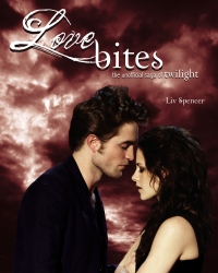 Love Bites: The Unofficial Saga of Twilight (Paperback)