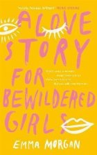 coperta Love Story for Bewildered Girls