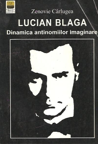 Lucian Blaga. Dinamica antinomiilor imaginare
