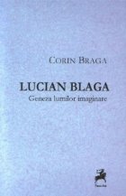 Lucian Blaga : Geneza lumilor imaginare