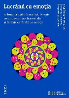 Lucrând cu emoția în terapia psihodinamică, terapia cognitiv-comportamentală și terapia centrată pe emo