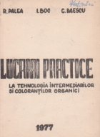 Lucrari practice la tehnologia intermediarilor si colorantilor organici