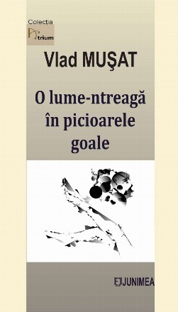 O lume-ntreagă în picioarele goale