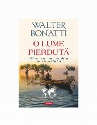 O lume pierdută : trad. din lb. italiană de Liviu Ornea