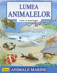 Lumea animalelor - Carte cu autocolante - Animale marine