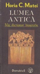 Lumea Antica - Mic dictionar biografic