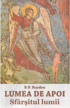 Lumea de apoi. Sfarsitul lumii