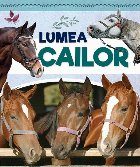 Lumea cailor