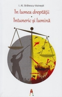 In lumea dreptatii. Intuneric si lumina