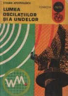 Lumea oscilatiilor si a undelor