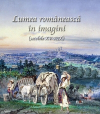 Lumea romaneasca in imagini (limba engleza)