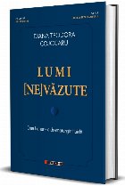 Lumi (ne)văzute, lumi (ne)cunoscute : Dea Loher - o dramaturgie a revelării