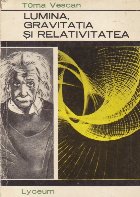 Lumina gravitatia relativitatea