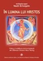 lumina lui Hristos Viata invatatura
