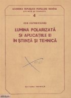 Lumina polarizata aplicatiile stiinta tehnica
