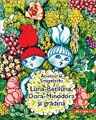 Luna-Betiluna, Dora-Minodora și grădina