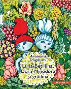 Luna-Betiluna, Dora-Minodora și grădina