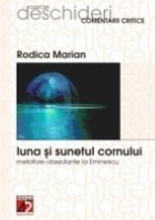 LUNA SUNETUL CORNULUI METAFORE OBSEDANTE