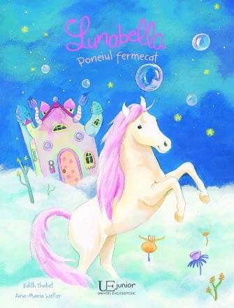 Lunabella. Poneiul fermecat