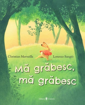 Mă grăbesc, mă grăbesc