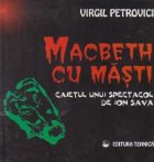 Macbeth masti Caietul unui spectacol
