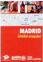 Madrid - Ghidul orașului