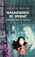 Magazinasul de speriat si teribilul praf de scarpinat