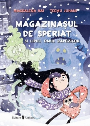Magazinaşul de speriat şi Lipici, omul zăpezilor