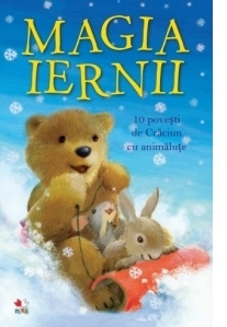 Magia iernii. 10 povesti de Craciun cu animalute