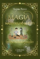 Magia maeştrilor uleişti : roman