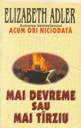 Mai devreme sau mai tirziu