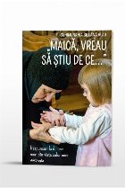 Maica vreau stiu Raspunsuri dileme