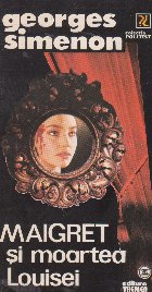 Maigret si moartea Louisei