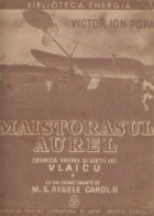 Maistorasul Aurel Ucenicul lui Dumnezeu