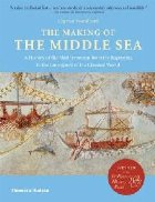 Making of the Middle Sea
