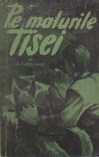 Pe malurile Tisei
