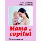 Mama si copilul. Editia a VI-a (revizuita)