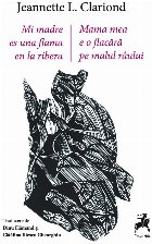 Mama mea e o flacără pe malul râului
